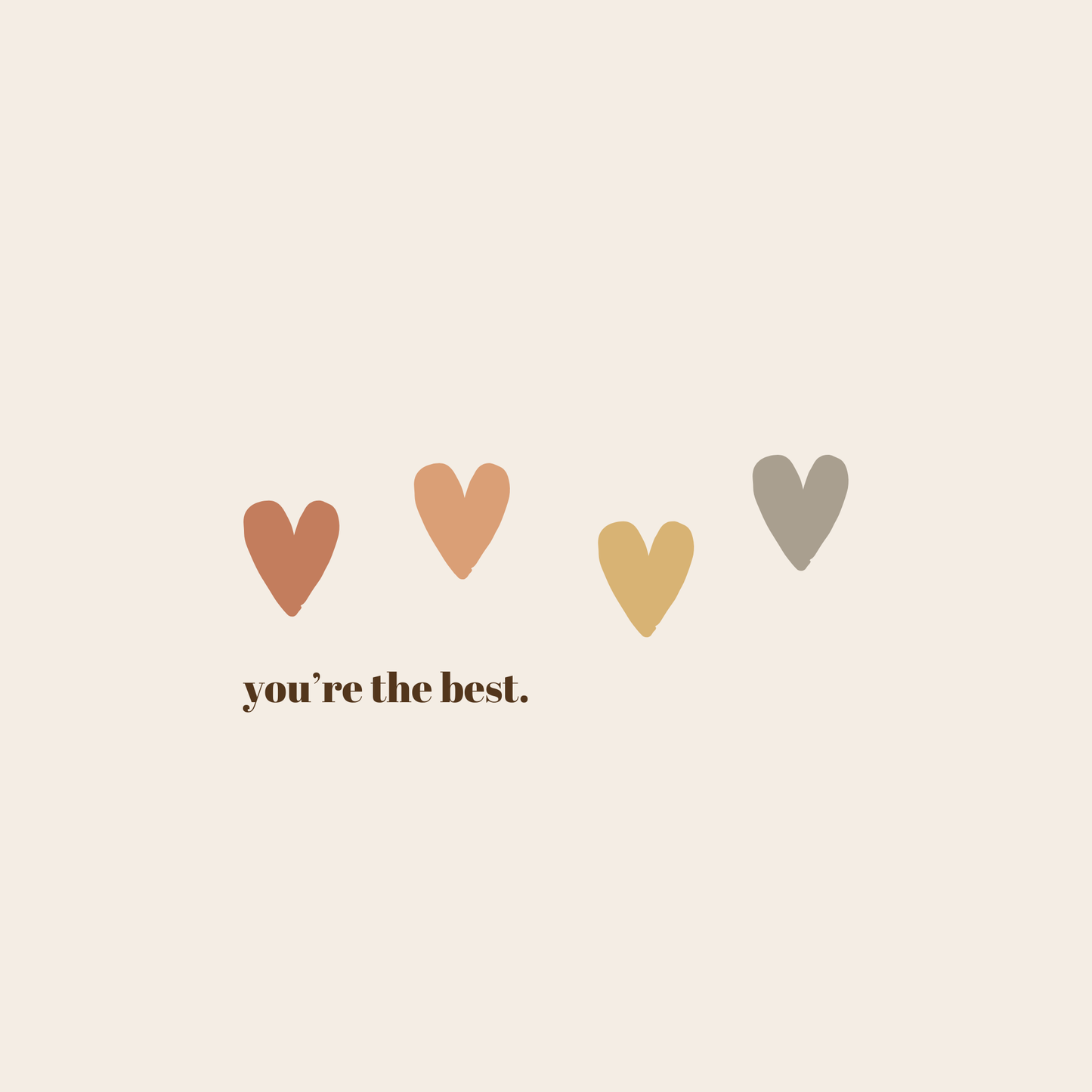 You're The Best | Greeting Cards