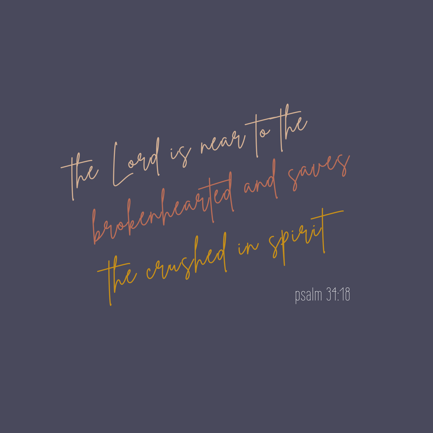 The Lord is Near to the Brokenhearted