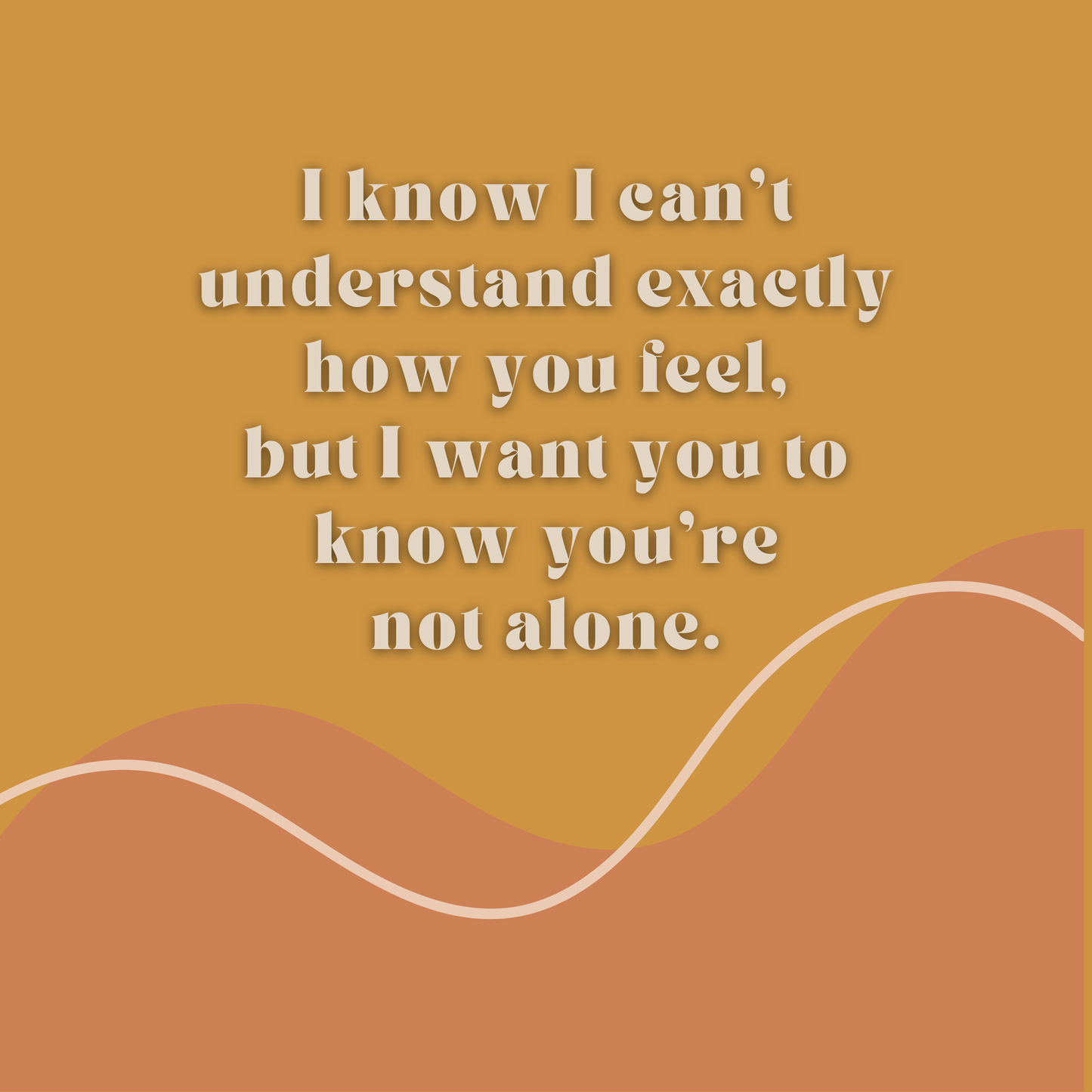 You're Not Alone Grief Card