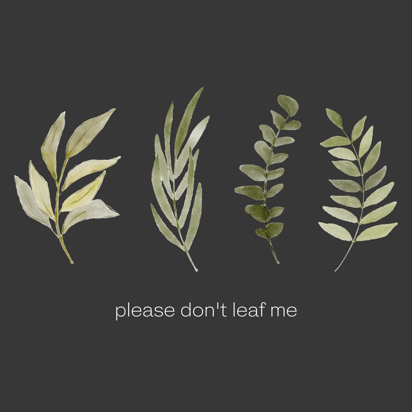Please Don't Leaf Me | Moving Card