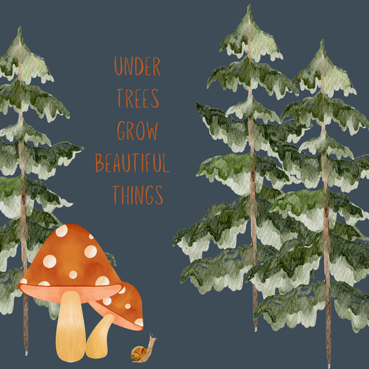 Under Trees Grow Beautiful Things | Encouragement Card