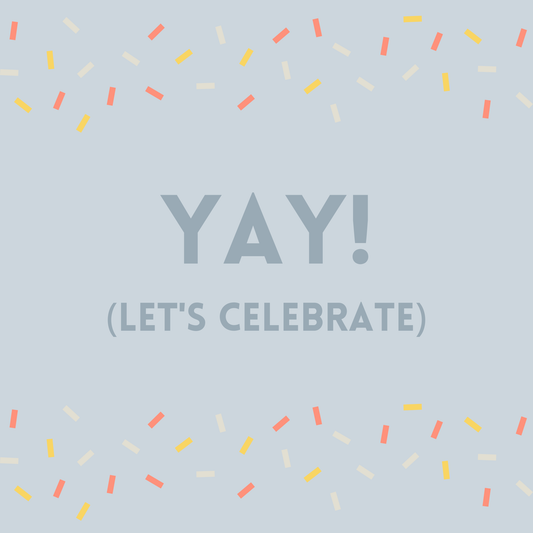 Yay! Let's Celebrate | Celebration Card